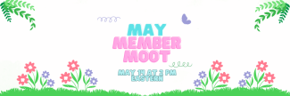 April Member Moot - May 14 and 2pm Eastern